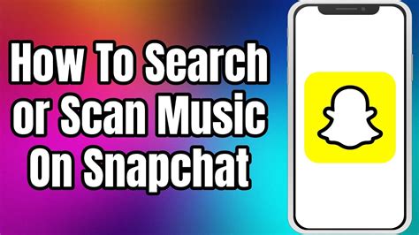 How to Scan Music on Snapchat: A Detailed Guide with Insightful Discussions